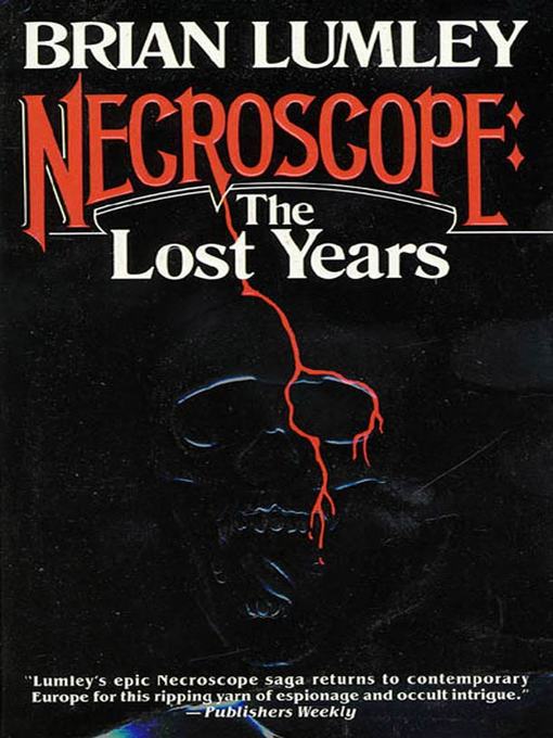 Title details for Necroscope: The Lost Years, Volume 1 by Brian Lumley - Wait list